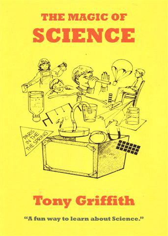 The Magic of Science by Tony Griffiths